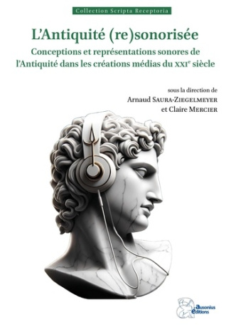 l-antiquite-re-sonorisee-conceptions-et-representations-sonores-de-l-antiquite-dans-les-creations_0