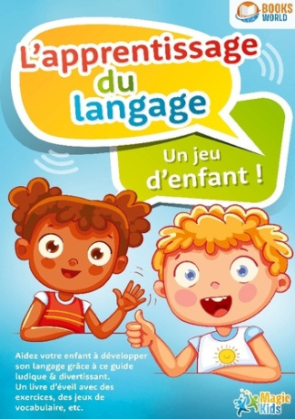 l-apprentissage-du-langage-un-jeu-d-enfant-aidez-votre-enfant-a-developper-son-langage-grace-a-ce_0