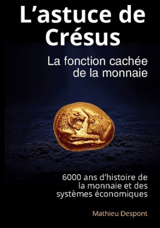 l-astuce-de-cresus-la-fonction-cachee-de-la-monnaie_0