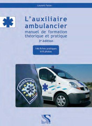 l-auxiliaire-ambulancier-manuel-de-formation-theorique-et-pratique-3e-edition_0