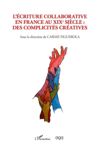 l-ecriture-collaborative-en-france-au-xixe-siecle-des-complicites-creatives_0