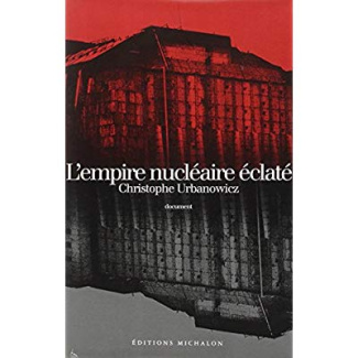 l-empire-nucleaire-eclate-document_0