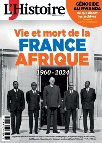 l-histoire-l-histoire-n-518-1960-2024-vie-et-mort-de-la-france-afrique-avril-2024_0