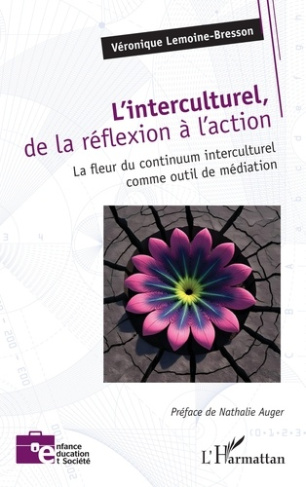 l-interculturel-de-la-reflexion-a-l-action-la-fleur-du-continuum-interculturel-comme-outil-de-medi_0