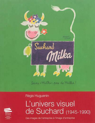 l-univers-visuel-de-suchard-1945-1990-des-images-de-l-entreprise-a-l-image-d-entreprise_0