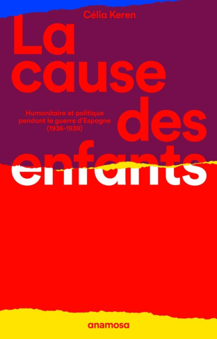 la-cause-des-enfants-espagnols-humanitaire-et-politique-pendant-la-guerre-d-espagne-1936-1939_0