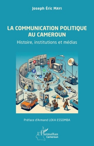 la-communication-politique-au-cameroun-histoire-institutions-et-medias_0