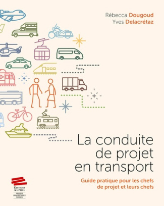 la-conduite-de-projet-en-transport-guide-pratique-pour-les-chefs-de-projet-et-leurs-chefs_0