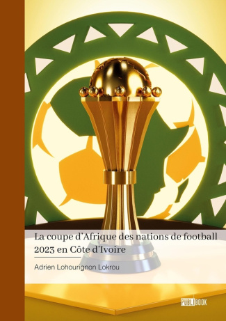la-coupe-d-afrique-des-nations-de-football-2023-en-cote-d-ivoire-prophetie-surprises-desillusion_0