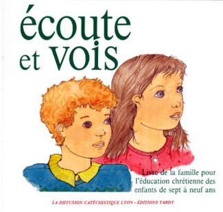 la-diffusion-catechi-ecoute-et-vois-livre-de-la-famille-pour-l-education-chretienne-des-enfants-de-sept-a-neuf-ans_0