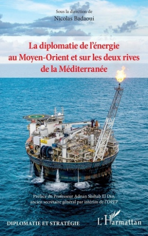 la-diplomatie-de-l-energie-au-moyen-orient-et-sur-les-deux-rives-de-la-mediterranee_0
