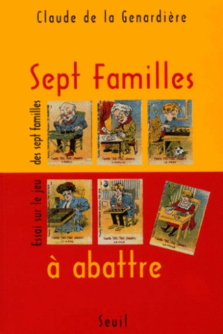 la-genardiere-claude-de-sept-familles-a-abattre-essai-sur-le-jeu-des-sept-familles_0