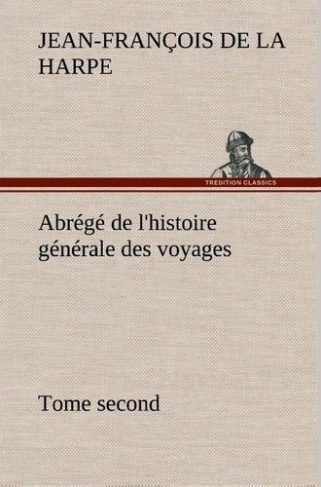 la-harpe-jean-francois-de-3b-la-harpe-j-abrege-de-l-histoire-generale-des-voyages-tome-second_0