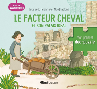 la-heronniere-lucie-de-3b-legrand-maud-le-facteur-cheval-et-son-palais-ideal-avec-un-puzzle-surprise_0