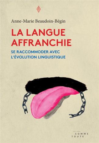 la-langue-affranchie-se-raccommoder-avec-l-evolution-linguistique_0