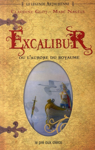 la-legende-arthurienne-tome-1-excalibur-ou-l-aurore-du-royaume_0