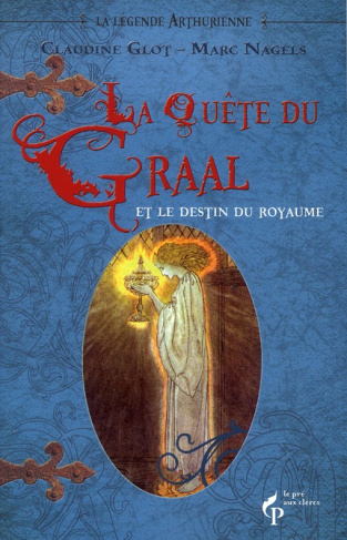 la-legende-arthurienne-tome-3-la-quete-du-graal-et-le-destin-du-royaume_0