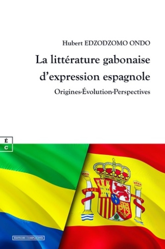 la-litterature-gabonaise-d-expression-espagnole-origines-evolution-perspectives_0