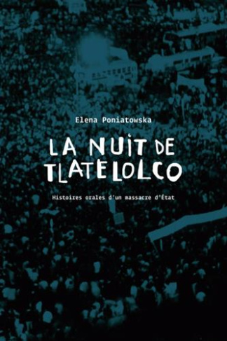 la-nuit-de-tlatelolco-histoire-orale-d-un-massacre-d-etat_0