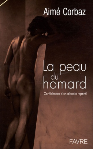 la-peau-du-homard-confidences-d-un-alcoolo-repenti_0