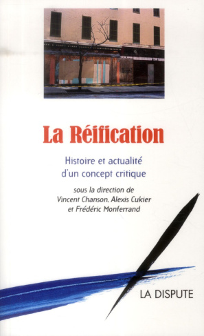 la-reification-histoire-et-actualite-d-un-concept-critique_0