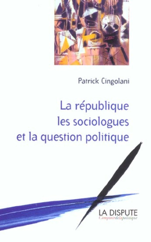 la-republique-les-sociologues-et-la-question-politique_0