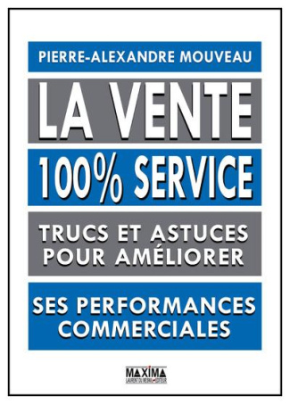 la-vente-100-service-trucs-et-astuces-pour-ameliorer-ses-performances-commerciales_0