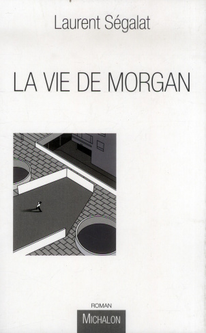 la-vie-de-morgan-un-enfant-du-xxie-siecle_0