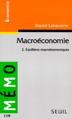 labaronne-daniel-macroeconomie-tome-2-equilibres-macroeconomiques_0
