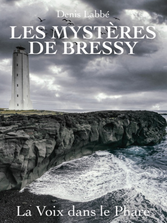 labbe-denis-les-mysteres-de-bressy-la-voix-dans-le-phare_0