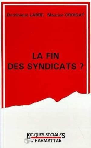 labbe-dominique-la-fin-des-syndicats_0