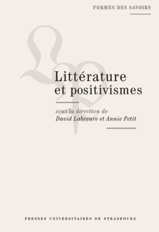 labreure-david-petit-annie-litterature-et-positivismes_0