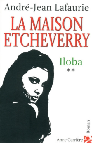 lafaurie-andre-jean-la-maison-etcheverry-tome-2-iloba_0