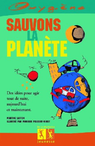 laffon-martine-3b-prudent-minot-monique-sauvons-la-planete_0
