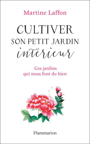 laffon-martine-cultiver-son-petit-jardin-interieur-ces-jardins-qui-nous-font-du-bien_0