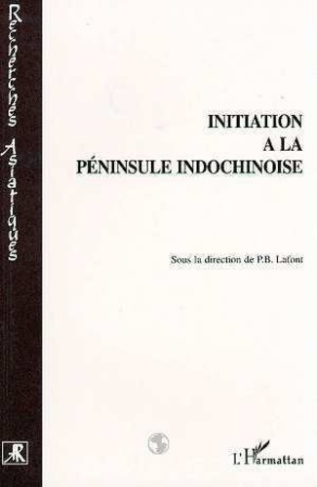 lafont-pierre-bernard-initiation-a-la-peninsule-indochinoise_0
