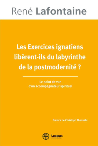 lafontaine-rene-les-exercices-ignatiens-liberent-ils-du-labyrinthe-de-la-postmodernite_0