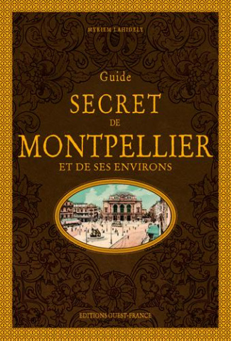 lahidely-myriem-guide-secret-de-montpellier-et-de-ses-environs-6e-edition_0