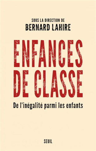 lahire-bernard-3b-bertrand-julien-3b-bois-geraldine-enfances-de-classe-de-l-inegalite-parmi-les-enfants_0