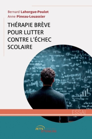 lahorgue-poulot-bernard-pineau-louassier-anne-therapie-breve-pour-lutter-contre-l-echec-scolaire_0