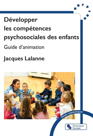 lalanne-jacques-3b-carlotti-nicole-developper-les-competences-psychosociales-des-enfants-guide-d-animation_0