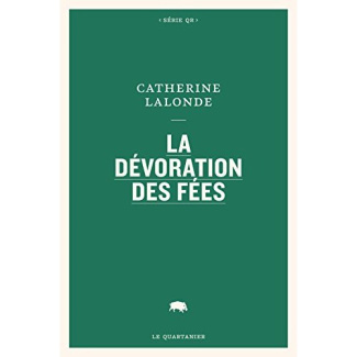 lalonde-catherine-la-devoration-des-fees_0