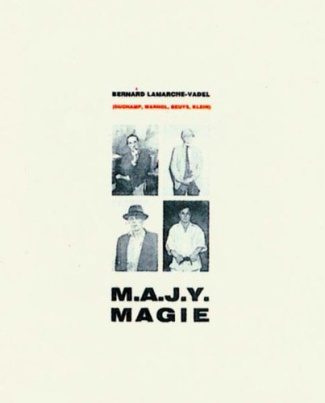 lamarche-vadel-bernard-m-a-j-y-magie_0
