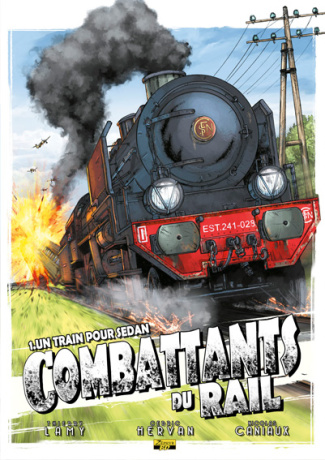 lamy-thierry-3b-hervan-cedric-3b-caniaux-nicolas-les-combattants-du-rail-tome-1-un-train-pour-sedan_0