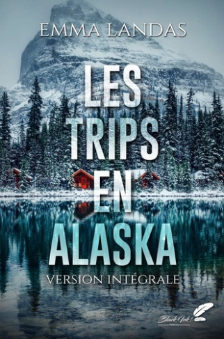 landas-emma-les-trips-en-alaska-version-integrale_0