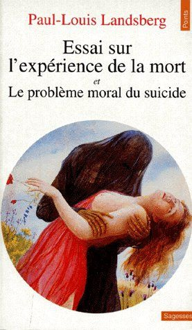 landsberg-paul-louis-essai-sur-l-experience-de-la-mort-et-le-probleme-moral-du-suicide_0