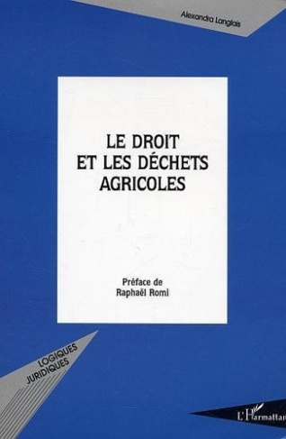 langlais-alexandra-3b-romi-raphael-le-droit-et-les-dechets-agricoles_0