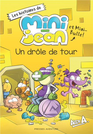 larochelle-alexandra-3b-vachon-jean-francois-3b-a-al-les-histoires-de-mini-jean-et-mini-bulle-un-drole-de-tour_0