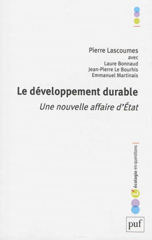 lascoumes-pierre-3b-bonnaud-laure-3b-le-bourhis-jean-le-developpement-durable-une-nouvelle-affaire-d-etat_0