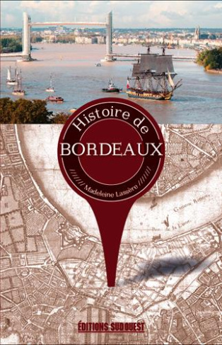 lassere-madeleine-3b-prevot-philippe-histoire-de-bordeaux-2e-edition-revue-et-augmentee_0